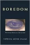 Boredom: The Literary History of a State of Mind