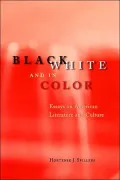 Black, White, and in Color: Essays on American Literature and Culture