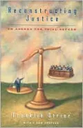 Reconstructing Justice: An Agenda for Trial Reform