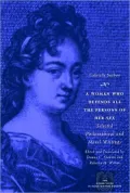 A Woman Who Defends All the Persons of Her Sex: Selected Philosophical and Moral Writings