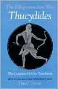 The Peloponnesian War: The Complete Hobbes Translation