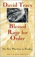 Blessed Rage for Order: The New Pluralism in Theology