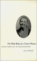The Weak Body of a Useless Woman: Matsuo Taseko and the Meiji Restoration