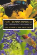 Plant-Pollinator Interactions : From Specialization to Generalization