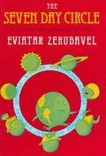 Seven Day Circle The History and Meaning of the Week