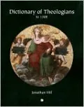 Dictionary Of Theologians To 1308