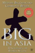 Big in Asia: 30 Strategies for Business Success: Expanded and Fully Updated