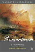 Romanticism: A Sourcebook
