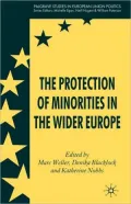 The Protection Of Minorities In The Wider Europe