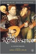The Renaissance: A Sourcebook