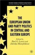 European Union And Party Politics In Central And Eastern Europe