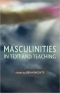 Masculinities In Text And Teaching