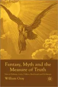 Fantasy, Myth And The Measure Of Truth