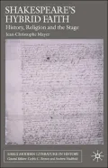 Shakespeare's Hybrid Faith