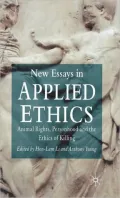 New Essays in Applied Ethics : Animal Rights, Personhood, and the Ethics of Killing