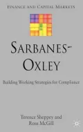 Sarbanes-Oxley: Building Working Strategies for Compliance