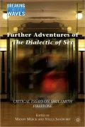 Further Adventures of the Dialectic of Sex: Critical Essays on Shulamith Firestone