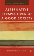 Alternative Perspectives of a Good Society