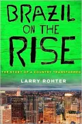 Brazil on the Rise: The Story of a Country Transformed