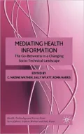 Mediating Health Information: The Go-Betweens in a Changing Socio-Technical Landscape