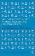 Exploring Virtuality within and beyond Organizations