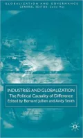 Industries and Globalization: The Political Causality of Difference