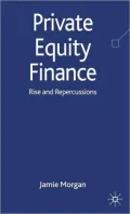 Private equity Finance: Rise and Repercussions