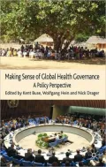 Making Sense of Global Health Governance: A Policy Perspective