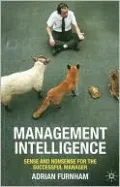 Management Intelligence: Sense and Nonsense for the Successful Manager