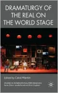 The Dramaturgy of the Real on the World Stage
