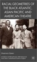 Racial Geometries: The Black Atlantic, the Asian Pacific and American Theatre
