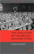 Evolution of the British Welfare State: A History of Social Policy Since the Industrial Revo...