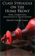 Class Struggle on the Homefront: Work, Conflict, and Exploitation in the Household