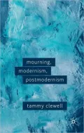 Mourning, Modernism, Postmodernism