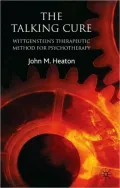 The Talking Cure: Wittgenstein's Therapeutic Method for Psychotherapy