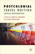 Postcolonial Travel Writing: Critical Explorations