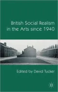 British Social Realism in the Arts since 1940