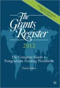 The Grants Register: The Complete Guide to Postgraduate Funding Worldwide