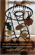 On the Production of Subjectivity: Five Diagrams of the Finite-Infinite Relation