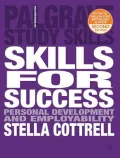 Skills for Success: The Personal Development Planning Handbook (Palgrave Study Guides)