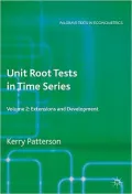 Unit Root Tests in Time Series Volume 2: Extensions and Developments