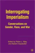 Interrogating Imperialism: Conversations on Gender, Race, and War