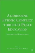 Addressing Ethnic Conflict through Peace Education: International Perspectives