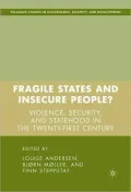 Fragile States and Insecure People?: Violence, Security, and Statehood in the Twenty-First Century