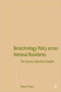 Biotechnology Policy across National Boundaries: The Science-Industrial Complex