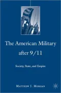 American Military After 9/11: Society, State, and Empire