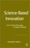 Science-Based Innovation: From Modest Witnessing to Pipeline Thinking