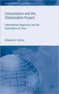 Consumption And The Globalization Project