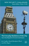 Everyday Resilience of the City: How Cities Respond to Terrorism and Disaster