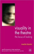Visuality in the Theatre: The Locus of Looking